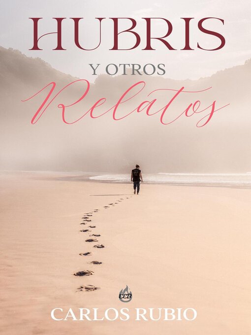 Title details for Hubris y Otros Relatos by Carlos Rubio - Available